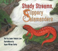 Cover Shady Streams, Slippery Salamanders
