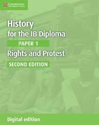 Cover History for the IB Diploma Paper 1 Rights and Protest Digital Edition