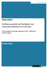 Cover Deflationspolitik als Triebfeder des nationalsozialistischen Aufstiegs