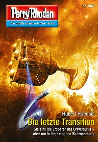 Cover Perry Rhodan 2882: Die letzte Transition