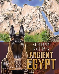 Cover Geography Matters in Ancient Egypt