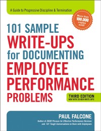Cover 101 Sample Write-Ups for Documenting Employee Performance Problems