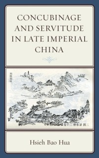 Cover Concubinage and Servitude in Late Imperial China