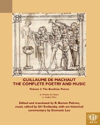 Cover Guillaume de Machaut, The Complete Poetry and Music, Volume 2