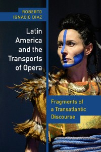 Cover Latin America and the Transports of Opera