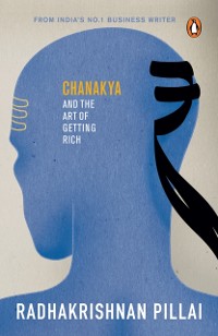 Cover Chanakya and the Art of Getting Rich
