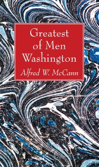 Cover Greatest of Men Washington