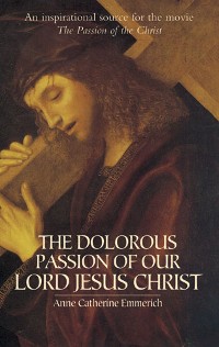 Cover Dolorous Passion of Our Lord Jesus Christ
