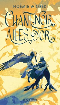 Cover Chant noir, ailes d’or