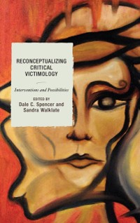 Cover Reconceptualizing Critical Victimology