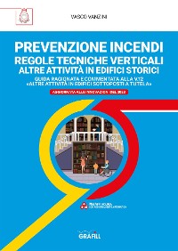 Cover PREVENZIONE INCENDI – REGOLE TECNICHE VERTICALI ALTRE ATTIVITÀ IN EDIFICI STORICI