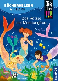 Cover Die drei !!!, Bücherhelden 2. Klasse, Das Rätsel der Meerjungfrau (drei Ausrufezeichen)