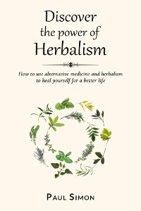 Cover Discover the Power of Herbalism