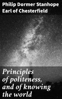 Cover Principles of politeness, and of knowing the world