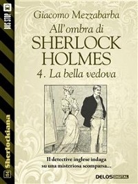Cover All'ombra di Sherlock Holmes - 4. La bella vedova