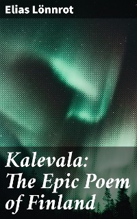 Cover Kalevala: The Epic Poem of Finland