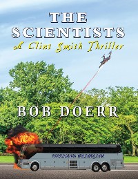 Cover The Scientists A Clint Smith Thriller