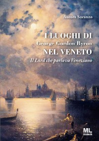 Cover I luoghi di George Gordon Byron nel Veneto