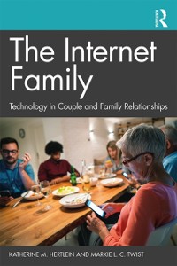 Cover Internet Family: Technology in Couple and Family Relationships