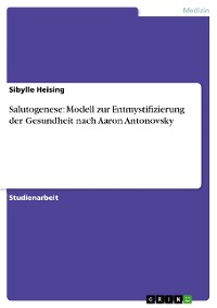 Cover Salutogenese: Modell zur Entmystifizierung der Gesundheit nach Aaron Antonovsky