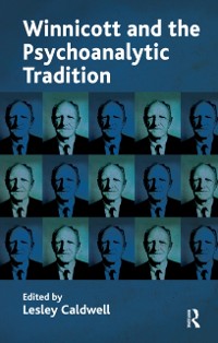 Cover Winnicott and the Psychoanalytic Tradition