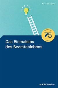 Cover Das Einmaleins des Beamtenlebens