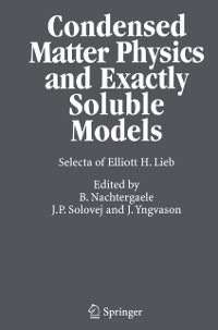 Cover Condensed Matter Physics and Exactly Soluble Models