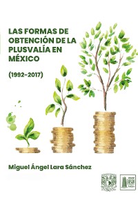 Cover Las formas de obtención de la plusvalía en México (1992-2017)