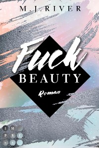 Cover Fuck Beauty (Fuck-Perfection-Reihe 2)