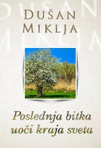 Cover Poslednja bitka uoči kraja sveta