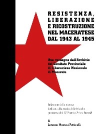 Cover Resistenza, Liberazione e ricostruzione nel Maceratese dal 1943 al 1945