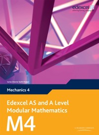 Cover Edexcel AS and A Level Modular Mathematics Mechanics M4 eBook edition