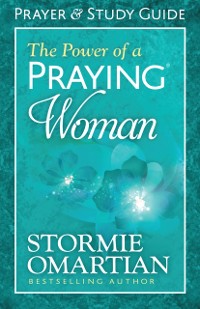 Cover Power of a Praying(R) Woman Prayer and Study Guide