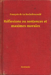 Cover Réflexions ou sentences et maximes morales