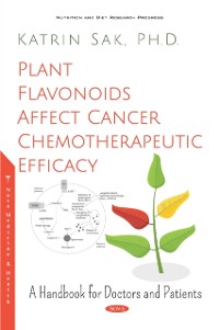 Cover Plant Flavonoids Affect Cancer Chemotherapeutic Efficacy: A Handbook for Doctors and Patients