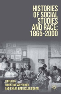 Cover Histories of Social Studies and Race: 1865–2000