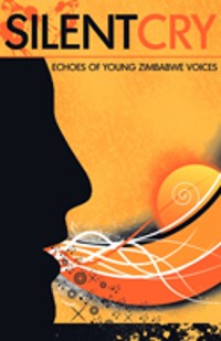 Cover Silent Cry. Echoes of Young Zimbabwe Voices