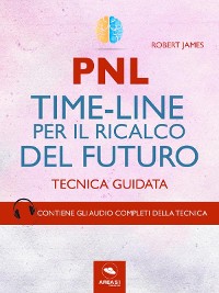 Cover PNL. Time-Line per il ricalco del futuro
