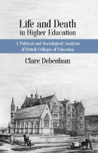 Cover Life and Death in Higher Education