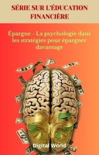 Cover Épargne - La psychologie dans les stratégies pour épargner davantage