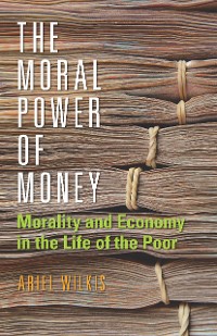 Cover The Moral Power of Money