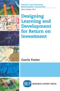 Cover Designing Learning and Development for Return on Investment