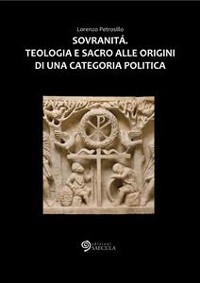 Cover Sovranità. Teologia e sacro alle origini di una categoria politica