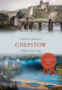 Cover Chepstow Through Time