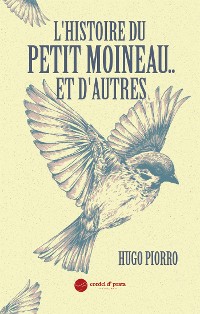 Cover l'histoire du Petit Moineau..et d'autres