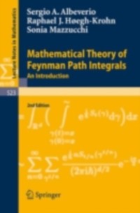 Cover Mathematical Theory of Feynman Path Integrals