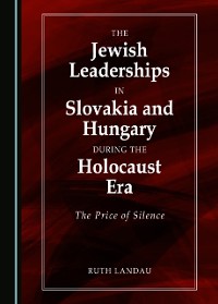 Cover Jewish Leaderships in Slovakia and Hungary During the Holocaust Era