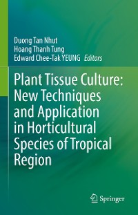 Cover Plant Tissue Culture: New Techniques and Application in Horticultural Species of Tropical Region