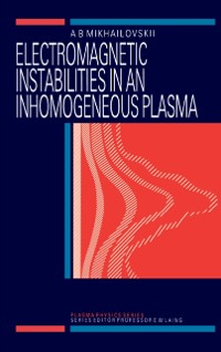 Cover Electromagnetic Instabilities in an Inhomogeneous Plasma