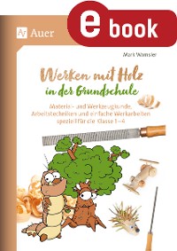 Cover Werken mit Holz in der Grundschule